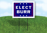 ELECT BURR 18 in x 24 in Yard Sign Road Sign with Stand
