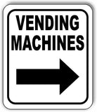 VENDING MACHINES RIGHT ARROW BLACK Metal Aluminum Composite Sign
