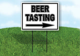 BEER TASTING ROOM  RIGHT arrow BLACK 18inx24in Yard Road Sign w/  Stand