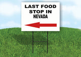 NEVADA LAST FOOD STOP LEFT ARROW Yard Sign w Stand LAWN SIGN Single