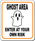 GHOST AREA ENTER AT YOUR OWN RISK ORANGE 2 Metal Aluminum Composite Sign