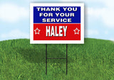 HALEY THANK YOU SERVICE 18 in x 24 in Yard Sign Road Sign with Stand