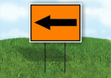 LEFT ARROW Construction ORANGE Yard Sign Road with Stand LAWN SIGN Single sided