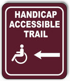 HANDICAP ACCESSIBLE TRAIL DIRECTIONAL ARROWS Metal Aluminum composite sign