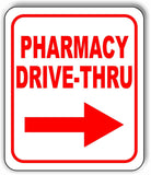 PHARMACY DRIVE-THRU RIGHT ARROW RED Metal Aluminum composite sign