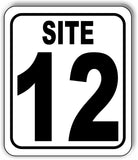 SITE 12 CAMP GROUND LOT NUMBER Aluminum Composite Sign
