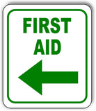 FIRST AID green LEFT ARROW  SAFTY STATION Aluminum Composite Sign