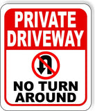 PRIVATE driveway NO TURN AROUND no U-Turn Symbol Metal Aluminum composite sign