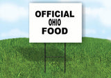 OHIO OFFICIAL FOOD 18 in x 24 in Yard Sign Road Sign with Stand