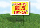 NEIL'S HONK ITS BIRTHDAY 18 in x 24 in Yard Sign Road Sign with Stand