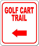 GOLF CART TRAIL RED 8 Arrow Variations Metal Aluminum composite sign