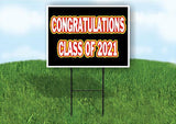 CONGRATULATIONS CLASS OF 2021 Yard Sign Road with Stand LAWN SIGN