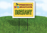 BETHANY PRESCHOOL GRADUATE 18 in x 24 in Yard Sign Road Sign with Stand