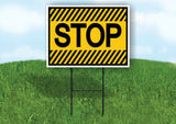 STOP YELLOW BLACK STRIPE Yard Sign with Stand LAWN SIGN