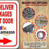 Please Deliver All Packages To Front Door Right Arrow Aluminum Composite Sign