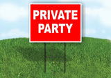 PRIVATE PARTY RED WHITE Yard Sign Road with Stand LAWN SIGN