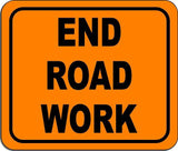 End Road Work metal outdoor sign long-lasting construction safety orange