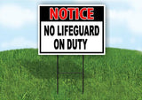 NOTICE NO LIFEGUARD ON DUTY RED BLACK 18inx24in Yard Road Sign w/ Stand
