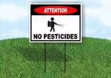 ATTENTION NO PESTICIDES Yard Sign Road with Stand LAWN SIGN