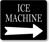 ICE machine RIGHT ARROW BLACK Metal Aluminum composite sign