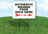 WISCONSIN AUTHENTIC FOOD RIGHT ARROW Yard Sign w Stand LAWN SIGN Single
