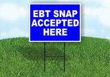 EBT SNAP accepted here BLUE Plastic Yard Sign ROAD SIGN with Stand