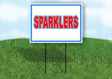 SPARKLERS RED WHITE AND BLUE 18 in x 24 in Yard Sign Road Sign with Stand