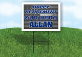 ALLAN POLICE RETIREMENT 18 in x24 in Yard Sign Road Sign with Stand