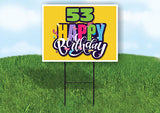 53 AGE HAPPY BIRTHDAY YELLOW 18inx24in Yard Road Sign w/ Stand