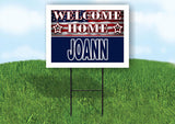 JOANN WELCOME HOME FLAG 18 in x 24 in Yard Sign Road Sign with Stand