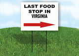 VIRGINIA LAST FOOD STOP RIGHT ARROW Yard Sign w Stand LAWN SIGN Single