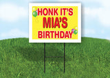 MIA'S HONK ITS BIRTHDAY 18 in x 24 in Yard Sign Road Sign with Stand