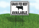 GRASS FED BEEF AVAILABLE BLACK BORDER Yard Sign Road with Stand LAWN SIGN