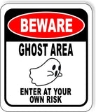 BEWARE GHOST AREA ENTER AT YOUR OWN RISK RED Metal Aluminum Composite Sign