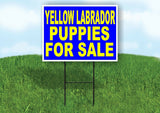 Yellow Labrador PUPPIES FOR SALE YELLOW BLUE Yard Sign Road with Stand LAWN SIGN