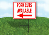 Pork cuts available left RED Yard Sign Road with Stand LAWN SIGN Single sided