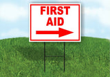 FIRST AID RIGHT arrow red Yard Sign Road with Stand LAWN SIGN Single sided