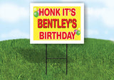 BENTLEY'S HONK ITS BIRTHDAY 18 in x 24 in Yard Sign Road Sign with Stand