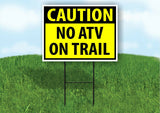 CAUTION NO ATV ON TRAIL YELLOW Plastic Yard Sign ROAD SIGN with Stand