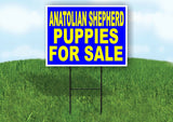 Anatolian Shepherd PUPPIES FOR SALE YELLOW Yard Sign Road with Stand LAWN SIGN