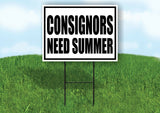 CONSIGNORS NEED SUMMER BLACK BORDER Yard Sign Road with Stand LAWN SIGN