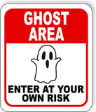 GHOST AREA ENTER AT YOUR OWN RISK RED 2 Metal Aluminum Composite Sign