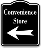 Convenience Store Left Arrow BLACK Aluminum Composite Sign
