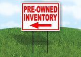 PRE OWNED INVENTORY LEFT arrow Yard Road with Stand LAWN SIGN Single sided