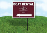 BOAT RENTAL LEFT ARROW BROWN Yard Sign Road with Stand LAWN SIGN Single sided