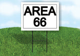AREA 66 18 in x 24 in Yard Sign Road Sign with Stand