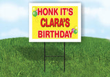 CLARA'S HONK ITS BIRTHDAY 18 in x 24 in Yard Sign Road Sign with Stand