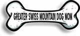 Dog Mom Greater Swiss Mountain Dog Bone Car Magnet Bumper Sticker 3"x7"