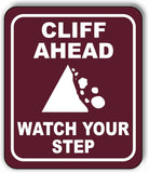 CLIFF AHEAD WATCH YOUR STEP TRAIL CAMPING Metal Aluminum composite sign