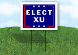 ELECT XU 18 in x 24 in Yard Sign Road Sign with Stand
